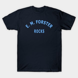 E. M. Forster Rocks T-Shirt